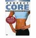 Perfect Core: In Just Minutes a Day
