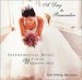 A Day to Remember: Instrumental Music for Your Wedding Day