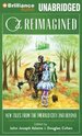 Oz Reimagined: New Tales from the Emerald City and Beyond