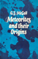 Meteorites and Their Origins