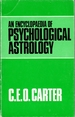An Encyclopedia of Psychological Astrology: Together With Observations on the Astrological Characteristics of About Fifty Diseases, and an Introductory Essay on the Zodiacal Signs