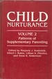 Patterns of Supplementary Parenting (Child Nurturance Series, Vol 2)
