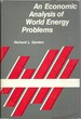 An Economic Analysis of World Energy Problems