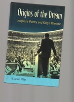 Origins of the Dream: Hughes's Poetry and King's Rhetoric