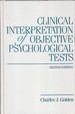 Clinical Interpretation of Objective Psychological Tests