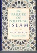 The Failure of Political Islam