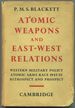 Atomic Weapons and East-West Relations