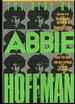 The Best of Abbie Hoffman: Selections From Revolution for the Hell of It, Woodstock Nation, Steal This Book and New Writings