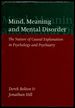 Mind, Meaning, and Mental Disorder: the Nature of Causal Explanation in Psychology and Psychiatry