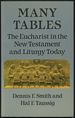 Many Tables: the Eucharist in the New Testament and Liturgy Today