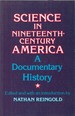 Science in Nineteenth-Century America: a Documentary History