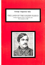 The Land of the Golden Fleece: George Augustus Sala in Australia and New Zealand in 1885