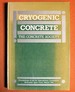 Cryogenic Concrete: Proceedings of the First International Conference, Newcastle Upon Tyne, March 1981