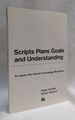Scripts, Plans, Goals and Understanding: an Inquiry Into Human Knowledge Structures (the Artificial Intelligence Series)