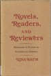 Novels, Readers, and Reviewers: Responses to Fiction in Antebellum America