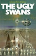 The Ugly Swans