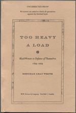 Too Heavy a Load: Black Women in Defense of Themselves 1894-1994