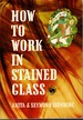 How to Work in Stained Glass