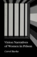 Vision Narratives of Women in Prison