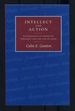 Intellect and Action: Elucidations on Christian Theology and the Life of Faith