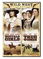 Wild Wild West Collection: Buffalo Girls / True Women [DVD]
