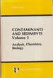 Contaminants and Sediments: Analysis, Chemistry, Biology