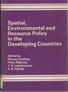Spatial, Environmental, and Resource Policy in the Developing Countries