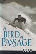 A Bird of Passage: the Story of My Life