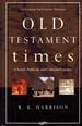 Old Testament Times a Social, Political, and Cultural Context