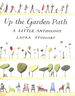 Up the Garden Path: a Little Anthology