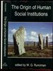 The Origin of Human Social Institutions [Proceedings of the British Academy, 110]