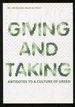 Giving and Taking: Antidotes to a Culture of Greed