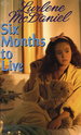 Six Months to Live (Paperback) By Lurlene McDaniel