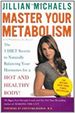 Master Your Metabolism: the 3 Diet Secrets to Naturally Balancing Your Hormones for a Hot and Healthy Body! (Hardcover)