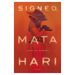 Signed, Mata Hari: a Novel (Hardcover)