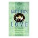 A Mothers Love: a Mothers Miracle/Legacy of Love/Sand Castles (Palisades Pure Romance Collection) (Paperback)