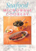 Seafood Microwave Cookery