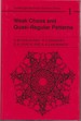 Weak Chaos and Quasi-Regular Patterns