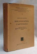 Bibliographia Cartesiana: a Critical Guide to the Descartes Literature
