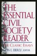 The Essential Civil Society Reader: Classic Essays in the American Civil Society Debate