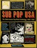 Sub Pop Usa: the Subterranean Pop Music Anthology, 1980-1988