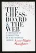 The Chessboad and the Web: Strategies of Connection in a Networked World