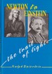 Newton to Einstein: the Trail of Light: an Excursion to the Wave-Particle Duality and the Special Theory of Relativity