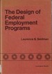 The Design of Federal Employment Programs