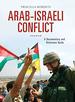 Arab-Israeli Conflict: a Documentary and Reference Guide (Documentary and Reference Guides)