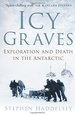 Icy Graves: Exploration and Death in the Antarctic