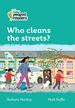 Who Cleans the Streets? : Level 3 (Collins Peapod Readers)