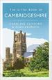 The Little Book of Cambridgeshire