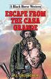 Escape From the Casa Grande (Black Horse Western)