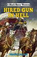 Hired Gun in Hell (Black Horse Western)